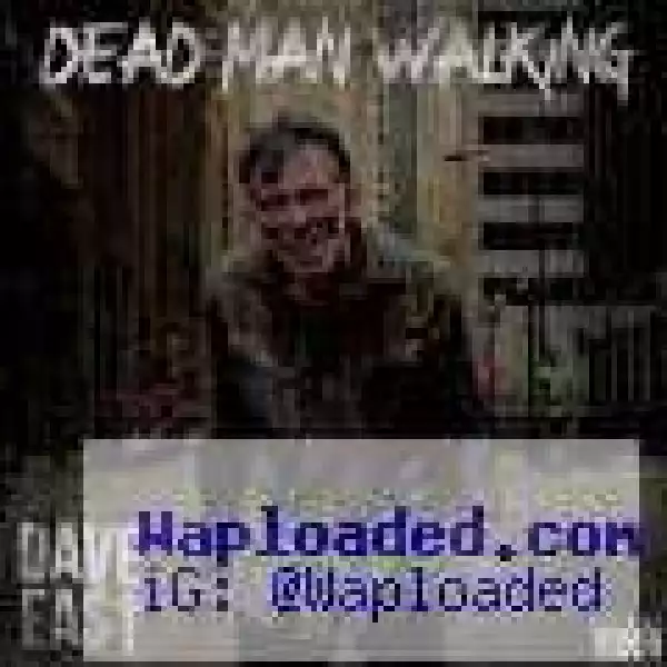 Dave East - Dead Man Walkin